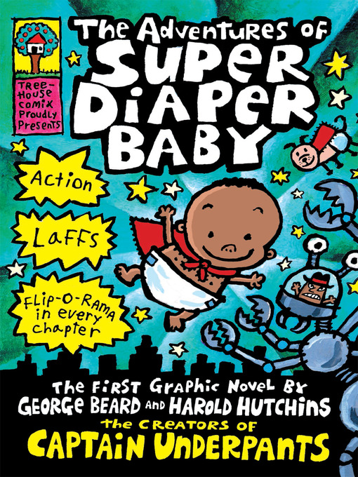 Title details for The Adventures of Super Diaper Baby by Dav Pilkey - Available